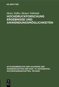 Vollstädt / Stiller |  Hochdruckforschung Ergebnisse und Anwendungsmöglichkeiten | Buch |  Sack Fachmedien