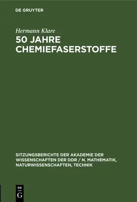 Klare |  50 Jahre Chemiefaserstoffe | Buch |  Sack Fachmedien