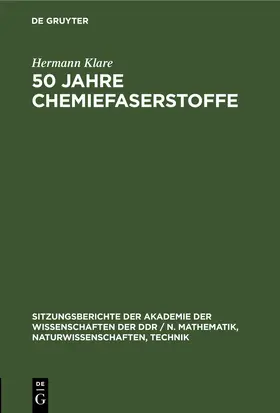 Klare |  50 Jahre Chemiefaserstoffe | eBook | Sack Fachmedien