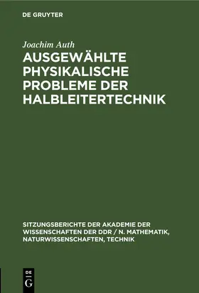 Auth |  Ausgewählte physikalische Probleme der Halbleitertechnik | eBook | Sack Fachmedien
