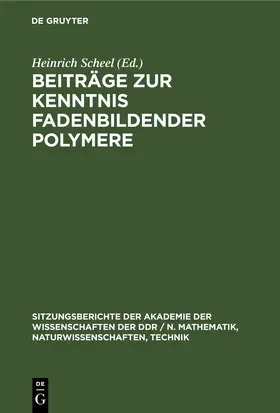Scheel |  Beiträge zur Kenntnis fadenbildender Polymere | eBook | Sack Fachmedien