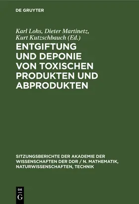  Entgiftung und Deponie von toxischen Produkten und Abprodukten | Buch |  Sack Fachmedien