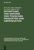  Entgiftung und Deponie von toxischen Produkten und Abprodukten | Buch |  Sack Fachmedien