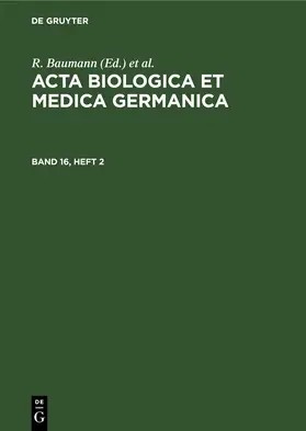 Baumann / Dutz / Graffi |  Acta Biologica et Medica Germanica. Band 16, Heft 2 | eBook | Sack Fachmedien