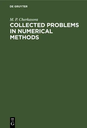 Cherkasova | Collected Problems in Numerical Methods | E-Book | www.sack.de