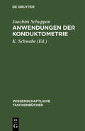 Schuppan / Schwabe |  Anwendungen der Konduktometrie | Buch |  Sack Fachmedien