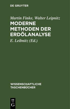 Finke / Leipnitz / Leibnitz | Moderne Methoden der Erdölanalyse | Buch | 978-3-11-259065-2 | sack.de