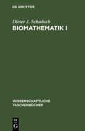 Schadach |  Biomathematik I | Buch |  Sack Fachmedien