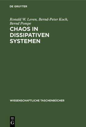 Leven / Pompe / Koch | Chaos in dissipativen Systemen | Buch | 978-3-11-259083-6 | sack.de