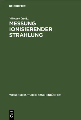Stolz |  Messung ionisierender Strahlung | eBook | Sack Fachmedien