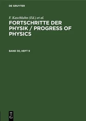 Kaschluhn / [unknown] / Lösche |  Fortschritte der Physik / Progress of Physics. Band 30, Heft 9 | eBook | Sack Fachmedien