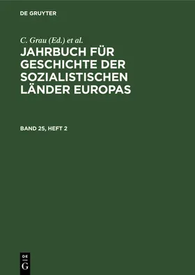 Voigt / Grau |  Jahrbuch für Geschichte der sozialistischen Länder Europas. Band 25, Heft 2 | Buch |  Sack Fachmedien