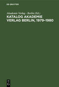  Katalog Akademie Verlag Berlin, 1979¿1980 | Buch |  Sack Fachmedien