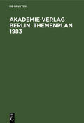 Degruyter |  Akademie-Verlag Berlin. Themenplan 1983 | Buch |  Sack Fachmedien