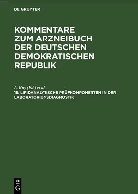 Kny / Richter / Dummler |  Lipidanalytische Prüfkomponenten in der Laboratoriumsdiagnostik | eBook | Sack Fachmedien