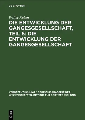 Ruben | Die Entwicklung der Gangesgesellschaft, Teil 6: Die Entwicklung der Gangesgesellschaft | E-Book | www.sack.de