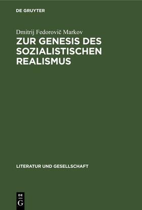 Markov | Zur Genesis des sozialistischen Realismus | Buch | 978-3-11-259239-7 | sack.de