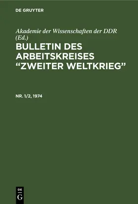  Bulletin des Arbeitskreises “Zweiter Weltkrieg”. Nr. 1/2, 1974 | eBook | Sack Fachmedien