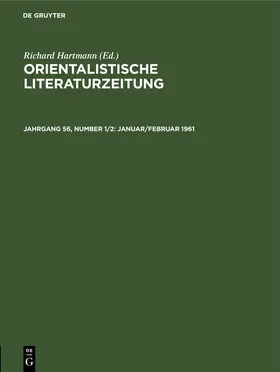 Hartmann |  Orientalistische Literaturzeitung, Jahrgang 56, Number 1/2, Januar/Februar 1961 | Buch |  Sack Fachmedien