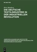 Blumberg |  Die deutsche Textilindustrie in der industriellen Revolution | Buch |  Sack Fachmedien