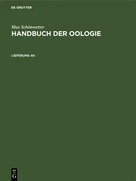 Meise / Schönwetter |  Max Schönwetter: Handbuch der Oologie. Lieferung 40 | eBook | Sack Fachmedien