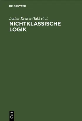 Kreiser / Gottwald / Stelzner |  Nichtklassische Logik | eBook | Sack Fachmedien