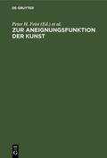 Feist / Franz / Faustmann |  Zur Aneignungsfunktion der Kunst | Buch |  Sack Fachmedien