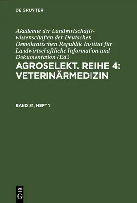  Agroselekt. Reihe 4: Veterinärmedizin. Band 31, Heft 1 | eBook | Sack Fachmedien