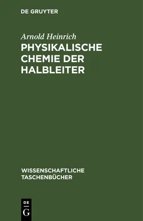 Heinrich |  Physikalische Chemie der Halbleiter | eBook | Sack Fachmedien