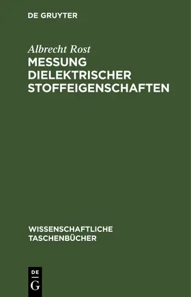 Rost | Messung dielektrischer Stoffeigenschaften | E-Book | www.sack.de