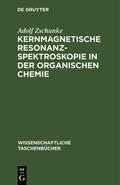Zschunke |  Kernmagnetische Resonanzspektroskopie in der organischen Chemie | Buch |  Sack Fachmedien
