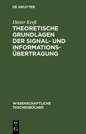 Kreß |  Theoretische Grundlagen der Signal- und Informationsübertragung | eBook | Sack Fachmedien