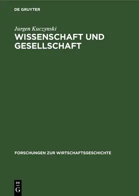 Kuczynski | Wissenschaft und Gesellschaft | E-Book | www.sack.de