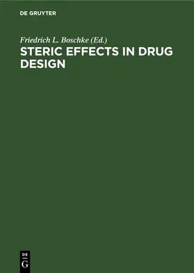 Boschke |  Steric Effects in Drug Design | eBook | Sack Fachmedien