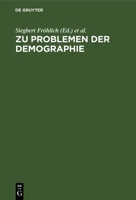 Khalatbari / Fröhlich | Zu Problemen der Demographie | Buch | 978-3-11-259757-6 | www.sack.de