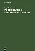 Toutenburg |  Vorhersage in linearen Modellen | Buch |  Sack Fachmedien