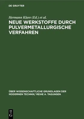 Klare / Frühauf / Gummel |  Neue Werkstoffe durch pulvermetallurgische Verfahren | eBook | Sack Fachmedien