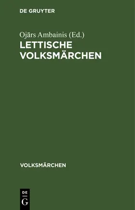 Ambainis | Lettische Volksmärchen | Buch | 978-3-11-259803-0 | sack.de