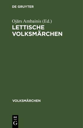 Ambainis | Lettische Volksmärchen | Buch | 978-3-11-259803-0 | sack.de