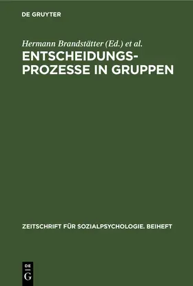 Brandstätter / Schuler |  Entscheidungsprozesse in Gruppen | eBook | Sack Fachmedien