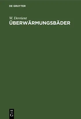 Devrient |  Überwärmungsbäder | Buch |  Sack Fachmedien