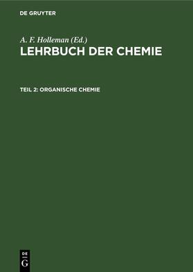 Holleman / Richter |  Organische Chemie | Buch |  Sack Fachmedien