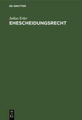 Erler |  Ehescheidungsrecht | eBook | Sack Fachmedien