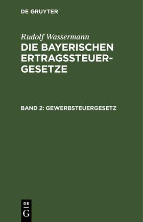 Wassermann | Gewerbsteuergesetz | E-Book | sack.de