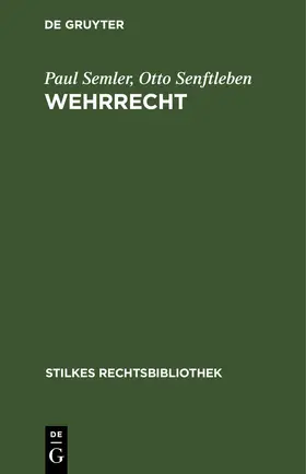 Senftleben / Semler | Wehrrecht | Buch | 978-3-11-260235-5 | www.sack.de