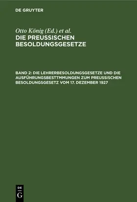Erythropel / König |  Die Lehrerbesoldungsgesetze und die Ausführungsbesttmmungen zum Preußischen Besoldungsgesetz vom 17. Dezember 1927 | Buch |  Sack Fachmedien