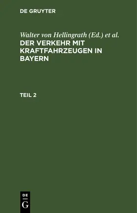 Hellingrath / Michel |  Der Verkehr mit Kraftfahrzeugen in Bayern | eBook | Sack Fachmedien