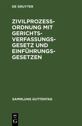 Degruyter |  Zivilprozessordnung mit Gerichtsverfassungsgesetz und Einführungsgesetzen | Buch |  Sack Fachmedien