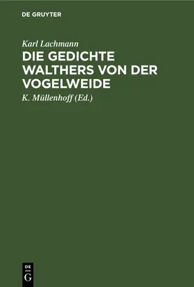 Lachmann / Müllenhoff | Die Gedichte Walthers von der Vogelweide | E-Book | www.sack.de