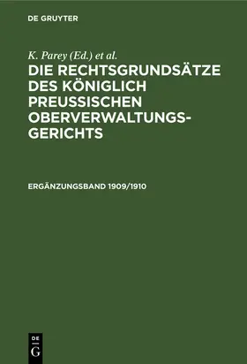 Kautz | Die Rechtsgrundsätze des Königlich Preussischen Oberverwaltungsgerichts. 1909/1910, Ergänzungsband | Buch | 978-3-11-260421-2 | www.sack.de